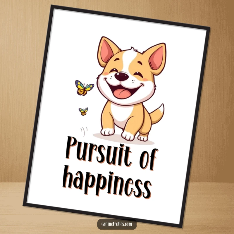 Funny digital art print of a dog with a huge, beaming grin, enthusiastically chasing a butterfly, symbolizing pure happiness and fun.