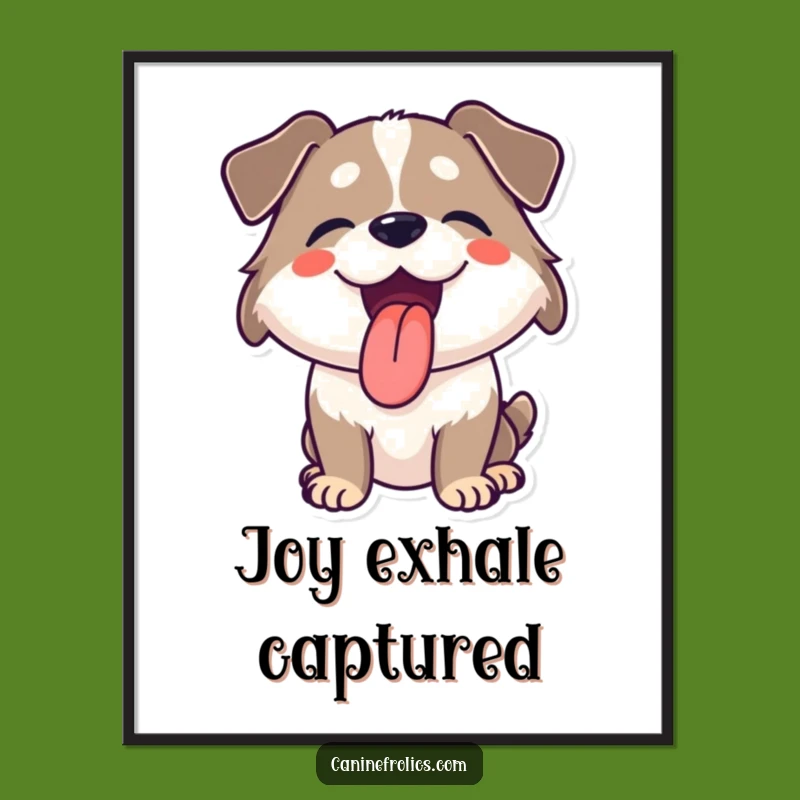 Funny Panting Dog Art Print A Gift For Pure Happiness