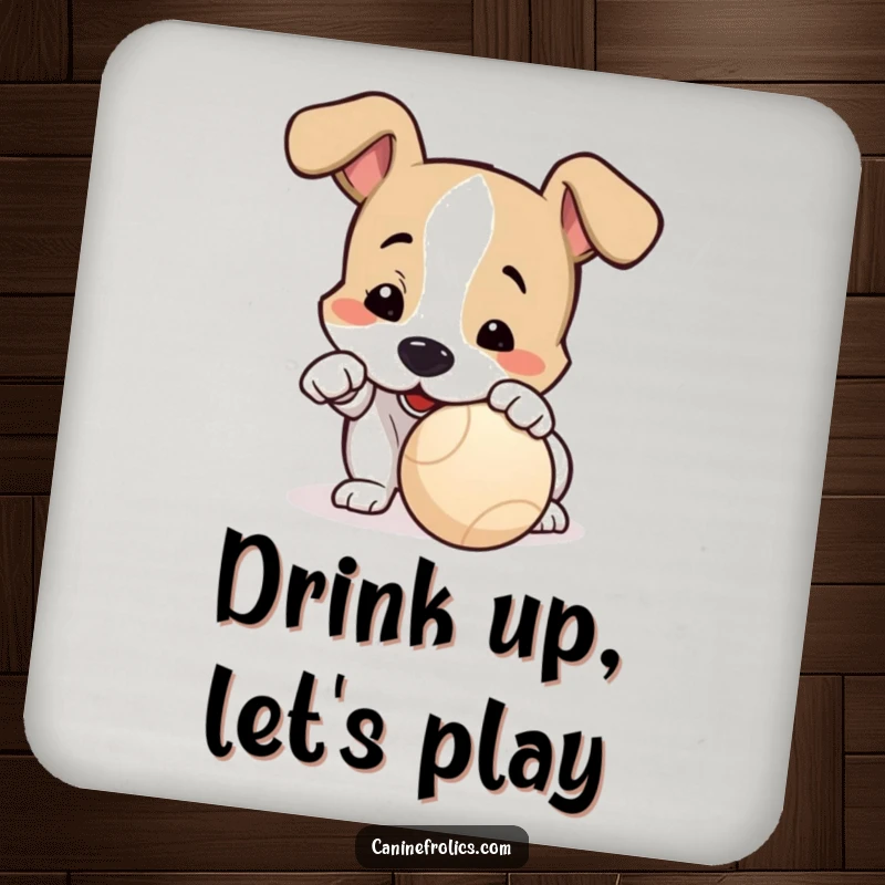 Funny Coaster: A dog playfully nudges a ball with its nose, adding a touch of eager anticipation to your drink.