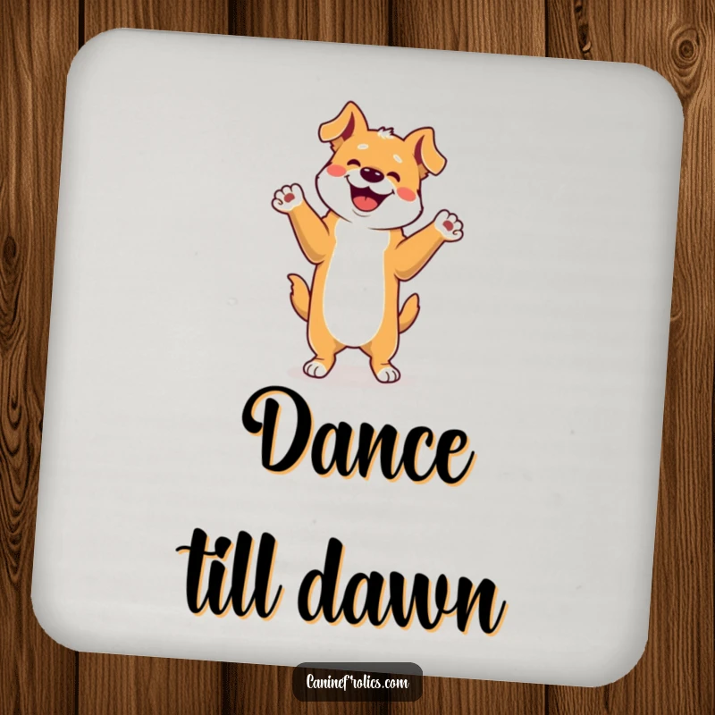 Funny Dog Coaster: A dog performing a jubilant happy dance on its hind legs, paws in the air, bringing cheerful energy to any surface.