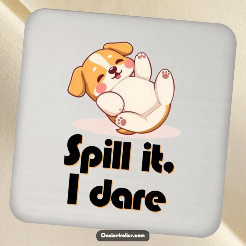 Funny Coaster: A dog is joyfully rolling on its back, paws batting the air, adding a touch of hilarious bliss to your drink.