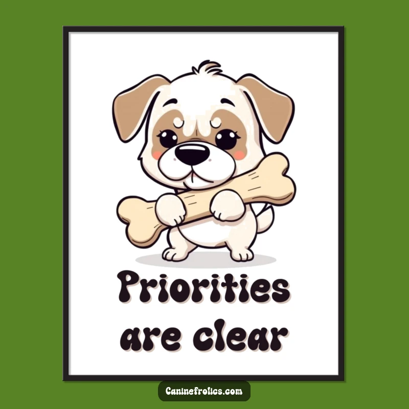 Funny Dog Bone Poster - Motivational Wall Art with Hilarious Grit!