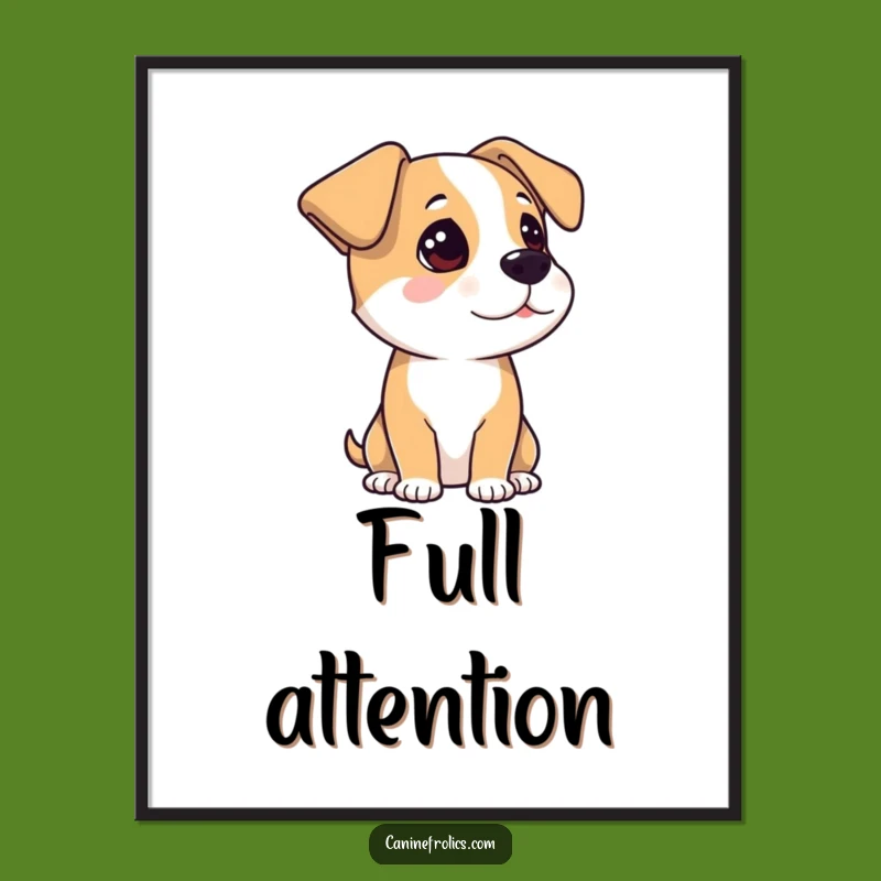 Funny Listening Dog Poster: Alert Ears Wall Art for Humorous Spaces