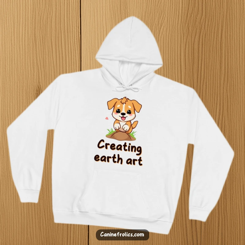 Funny Dog Hoodie: A dog enthusiastically digging a hole with paws flying, capturing a moment of energetic, focused excavation and playful chaos.