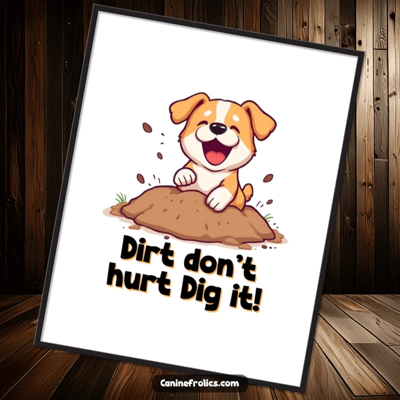 Funny Free Printable Wall Art: An energetic dog digging a hole with dirt flying playfully, adding a comical touch.
