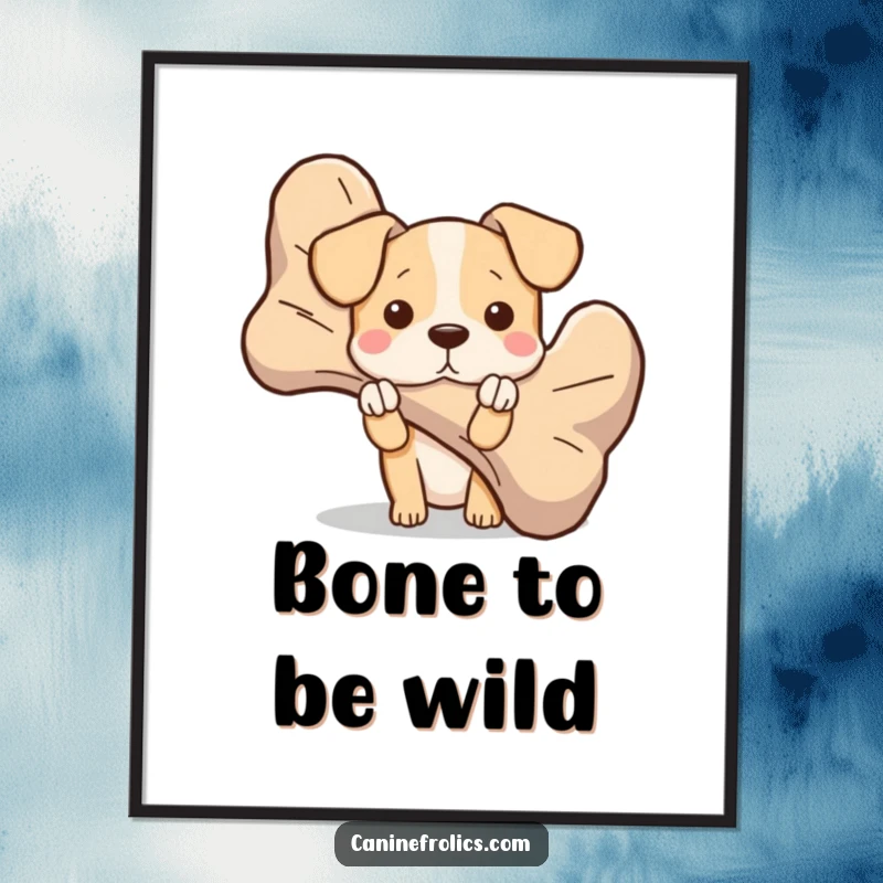 Funny Free Printable Wall Art: A dog with wide eyes peeks out from behind an enormous, comical bone.