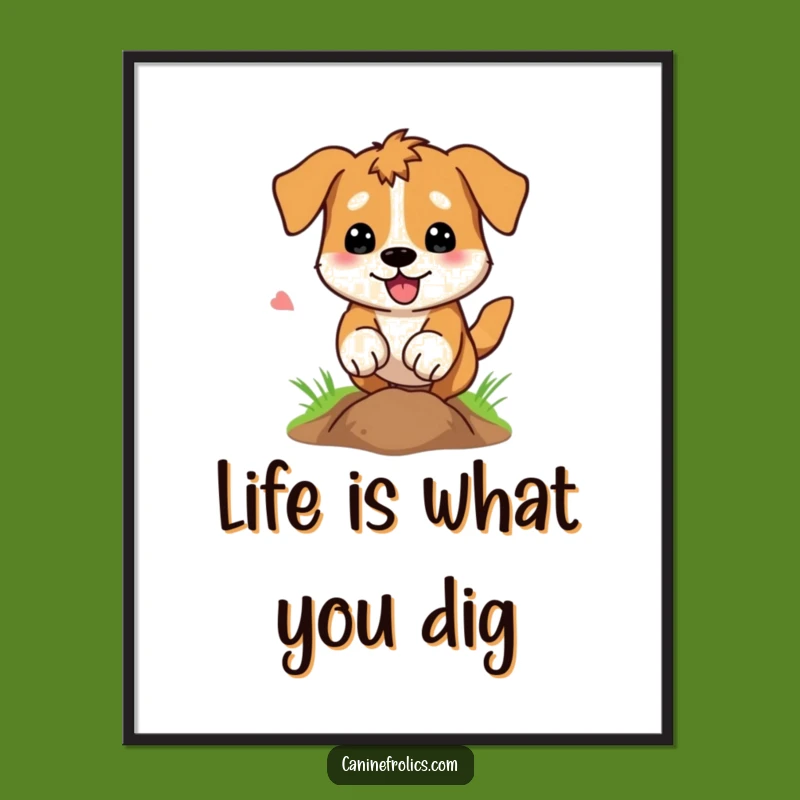 Funny Free Printable Dog Wall Art: Energetic Digger Pup Downloadable Decor