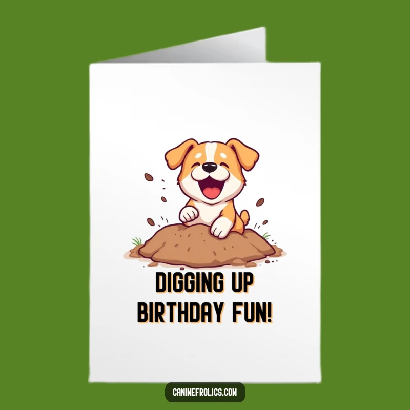 Free Printable Birthday Card: Funny Dog Digging, Hilarious Doggy Dirt Blast Downloadable Gift