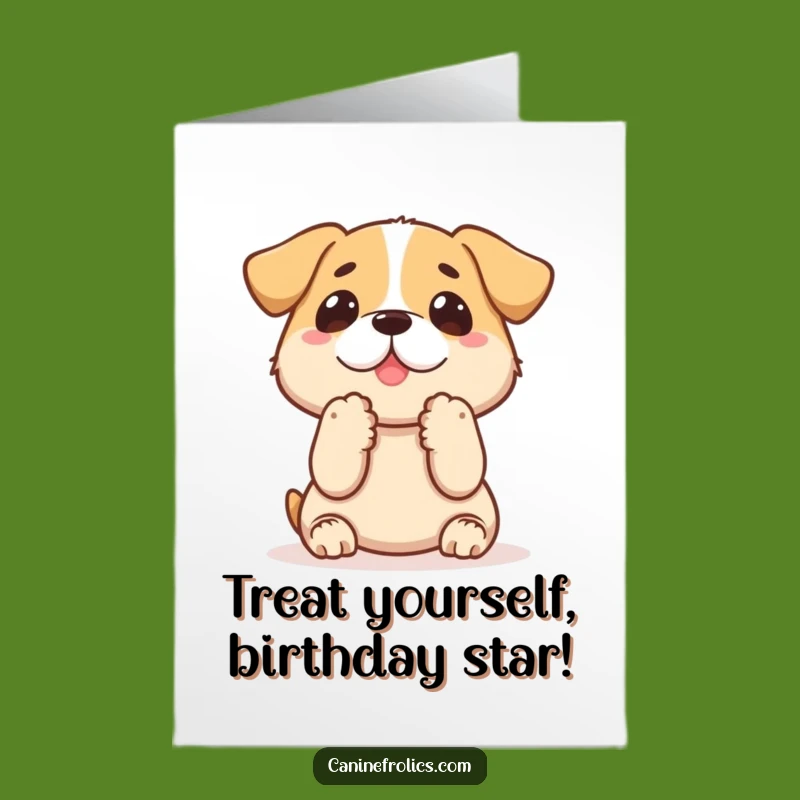 Free Printable Birthday Card: Eager Dog Begging for Treats, Funny Downloadable Greeting for Sweet Celebrations