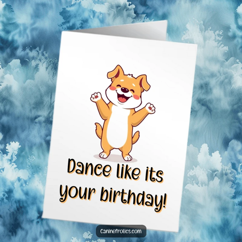 Funny free printable birthday card showing a dog doing a joyous happy dance on its hind legs with paws raised.
