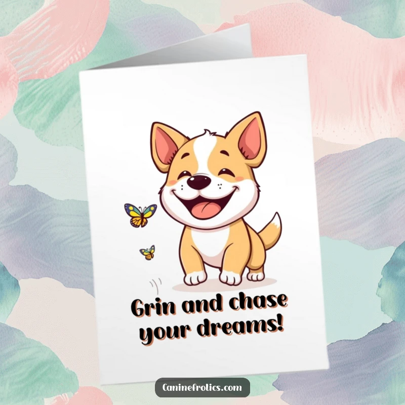 Funny Free Printable Birthday Card: A dog with an enormous, happy grin joyfully chasing a colorful butterfly in a sunny meadow.