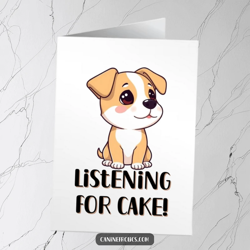 Funny Free Printable Birthday Card: A cute dog with perked ears intently listening, ready to share birthday cheer.