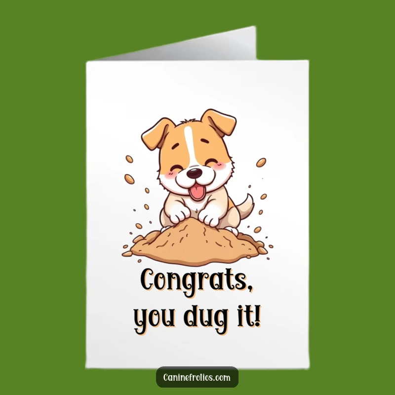 Free Printable Congrats Card: Dog Digging for Success, Humorous Achievement Download