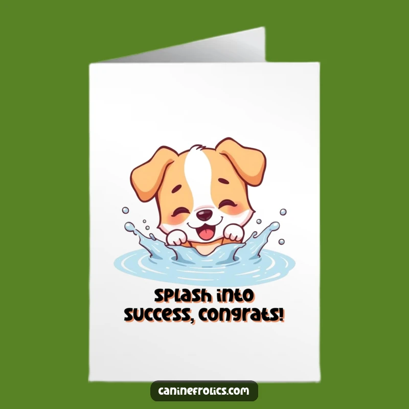 Free Printable Congrats Card: Doggy Puddle Splash Celebration, Humorous Dog Download