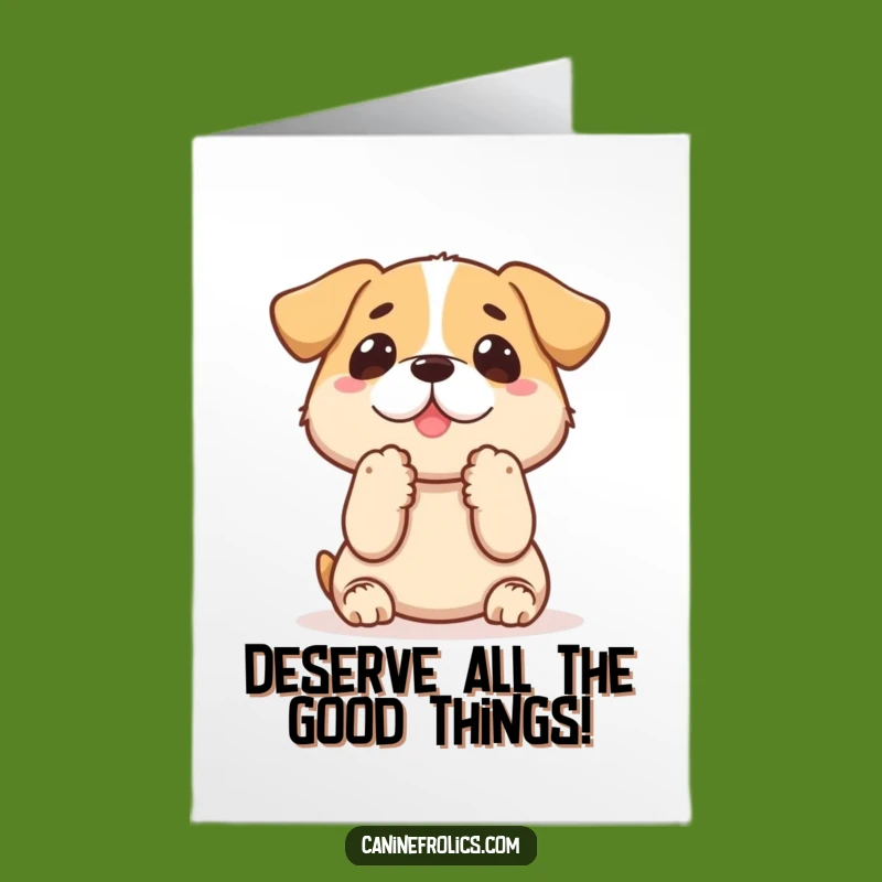 Free Printable Congratulations Card: Hopeful Dog Anticipating Reward, Celebrate Success with Downloadable Joy