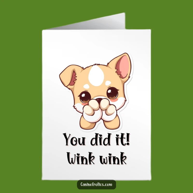 Free Printable Congratulations Card: Winking Dog, Hilarious Downloadable Gift Idea