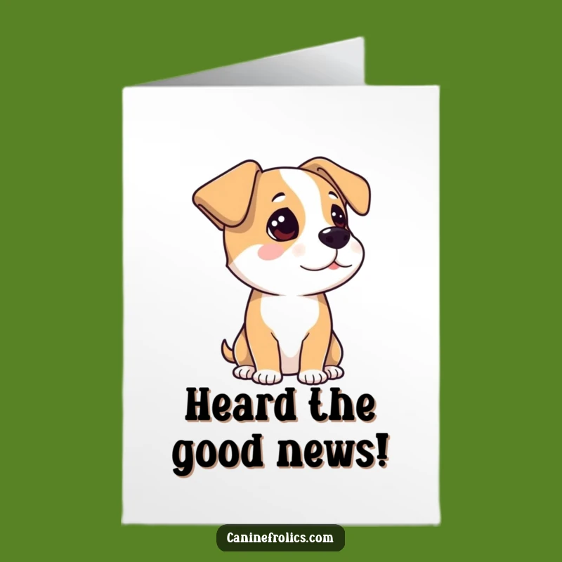 Free Printable Congrats Card: Attentive Dog Ears, Listening for News, Hilarious Success Downloadable