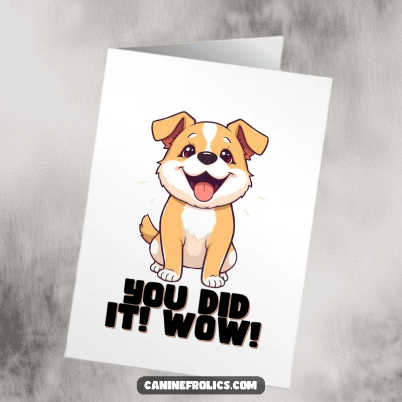 Funny Free Printable Congratulations Card: A dog enthusiastically wagging its whole body, celebrating a big achievement.