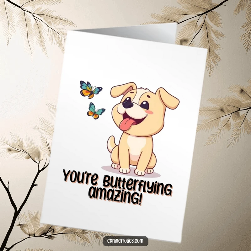 Funny Free Printable Congratulations Card: A dog with its tongue lolling out, eyes wide with delight, happily chases a fluttering butterfly.