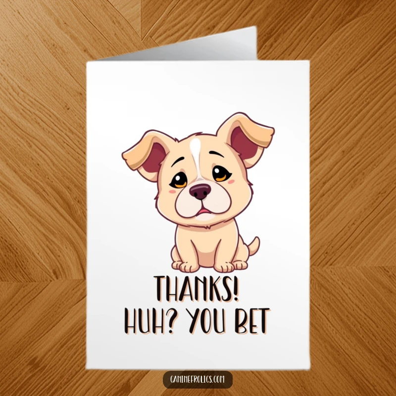 Funny Free Printable Thank You Card: A dog with its ears comically flopped, gazing with a playfully confused expression, conveying thanks.