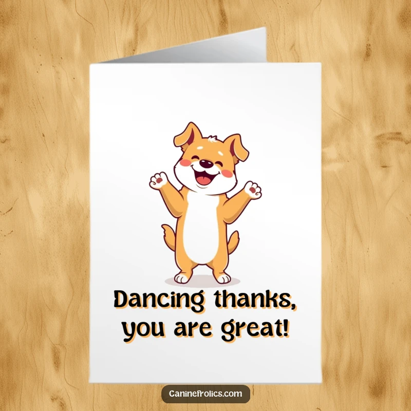 Funny free printable thank you card featuring a dog performing a festive happy dance on its back legs.