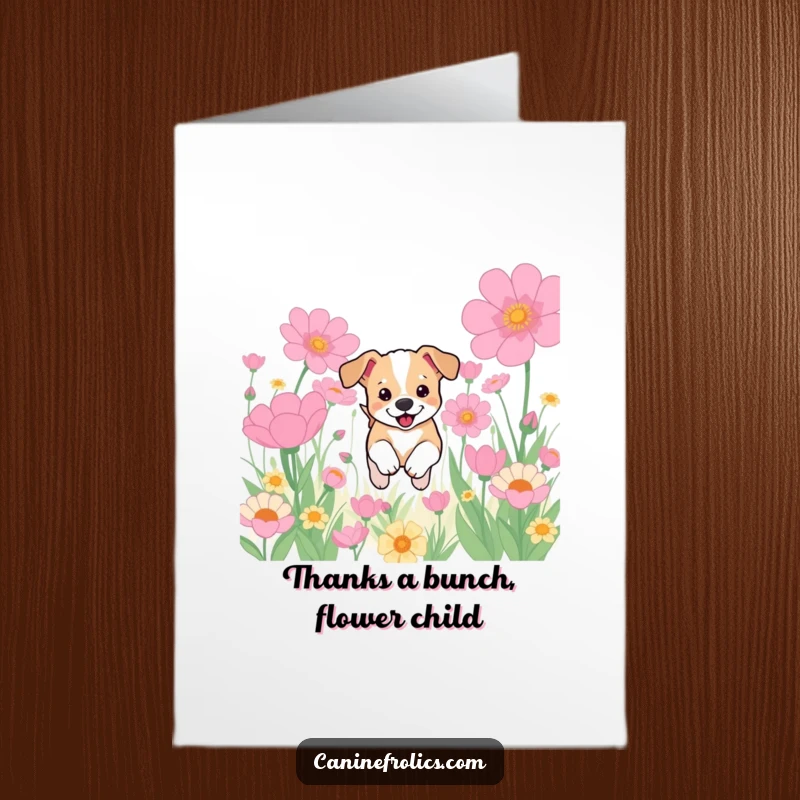 Funny free printable thank you card: A cheerful puppy frolicking through enormous, colorful flowers, conveying heartfelt thanks.