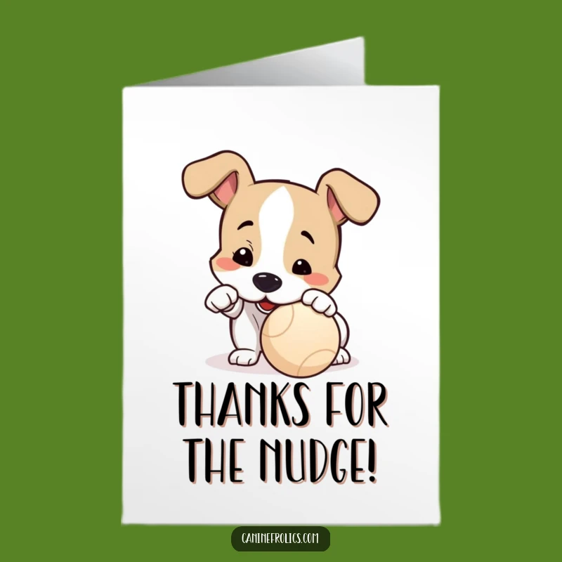 Free Printable Thank You Card: Dog Nudging Thanks, A Downloadable Gift!
