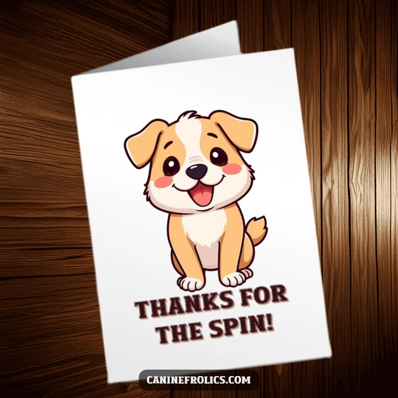 Funny Free Printable Thank You Card: Dog spinning happily, tongue out, conveying thanks with zoomie energy.