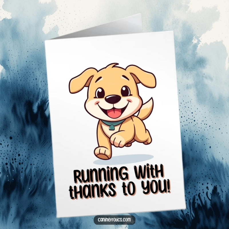 Funny Free Printable Thank You Card: A dog running with a huge happy grin, ears flapping in the wind.