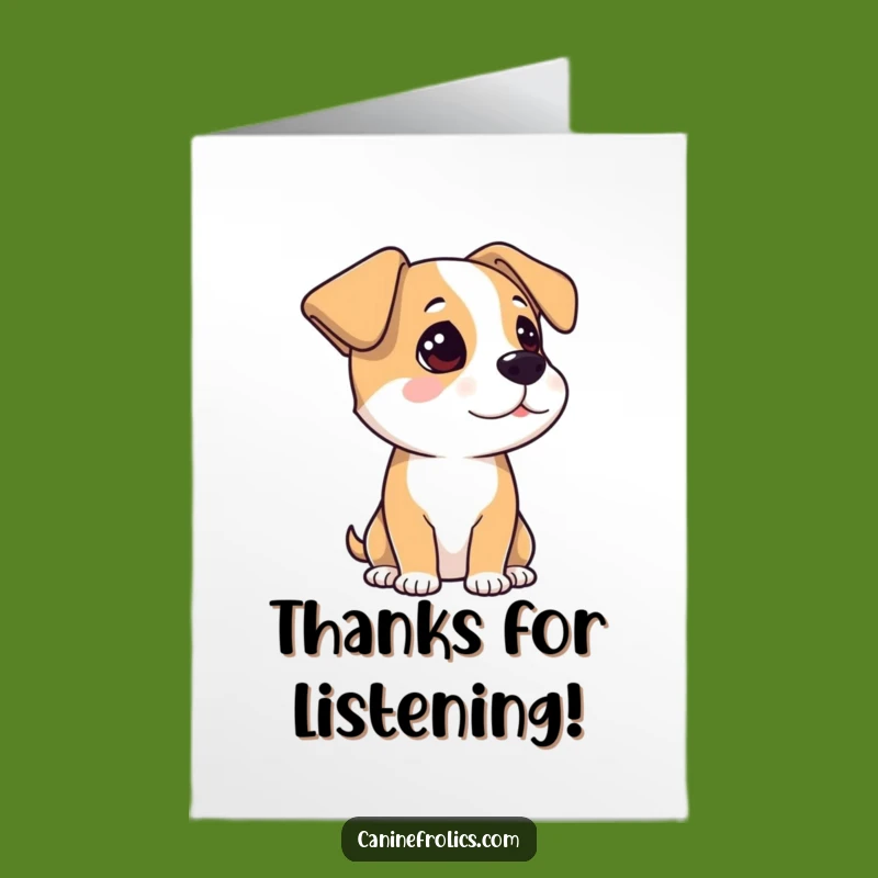 Free Printable Thank You Card: Attentive Dog, Listening Ears, Grateful Pup, Funny Downloadable