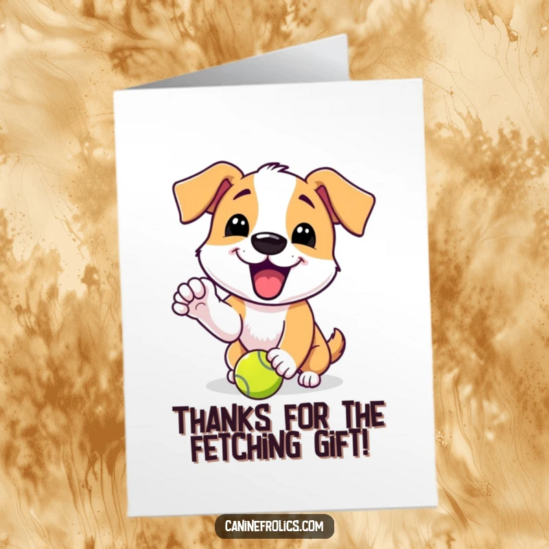 Funny Free Printable Thank You Card: Dog with an excited yip playfully nudging a tennis ball, expressing thanks.