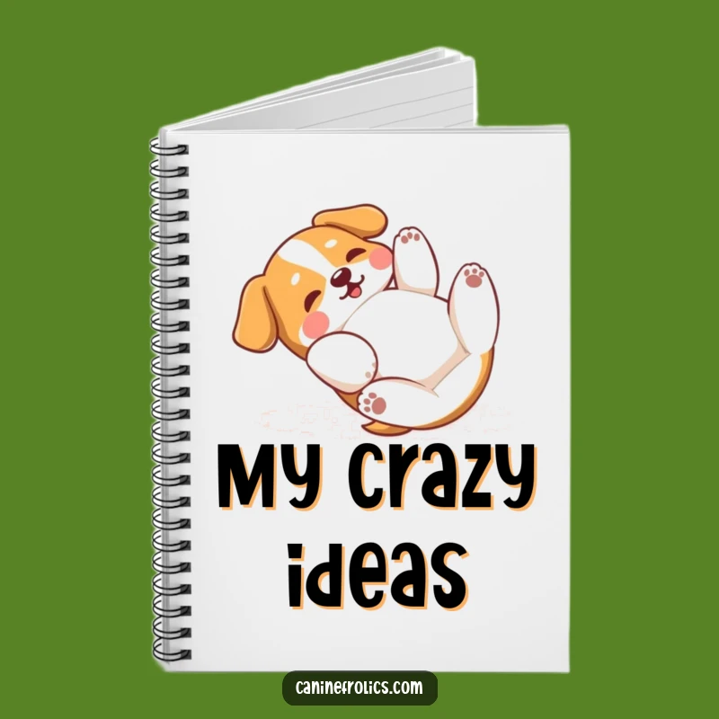 Funny Dog Rolling Around Notebook: Jot Down Joy, Ideal Funny Gift