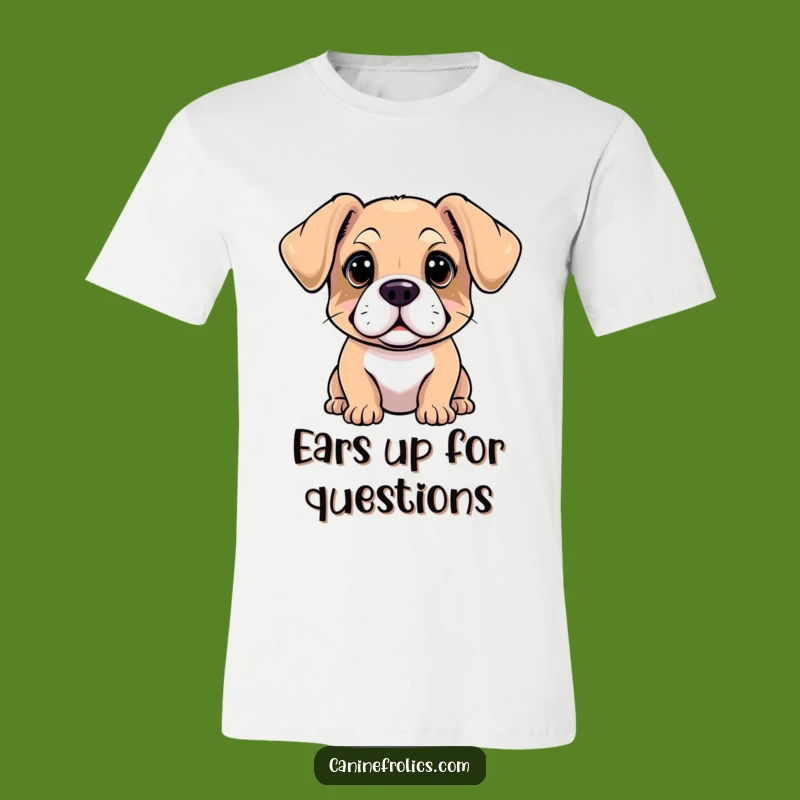 Funny Floppy Ears Dog T-Shirt A Gift For The Perplexed Pup Lover