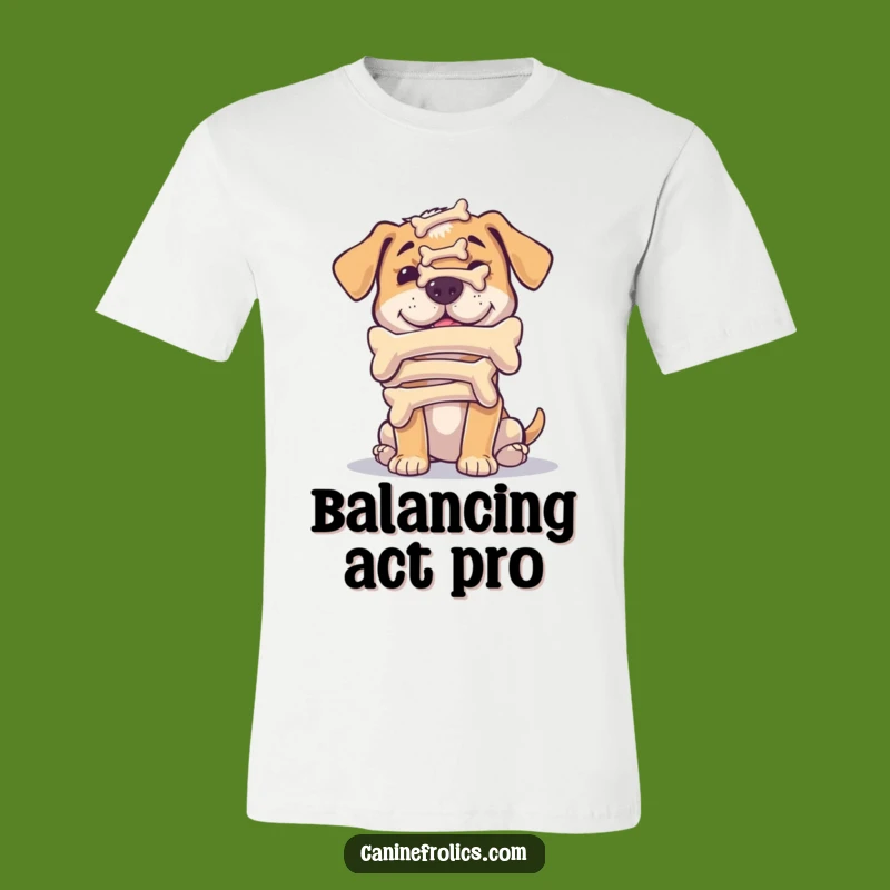 Funny Bone Balance Dog T-Shirt: Wear Your Balancing Act Hilariously