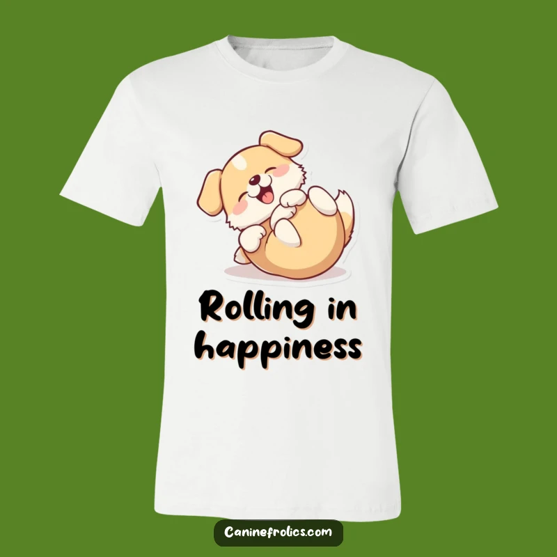Funny Rolling Dog T-Shirt - Happy Back Roller Tee Gift