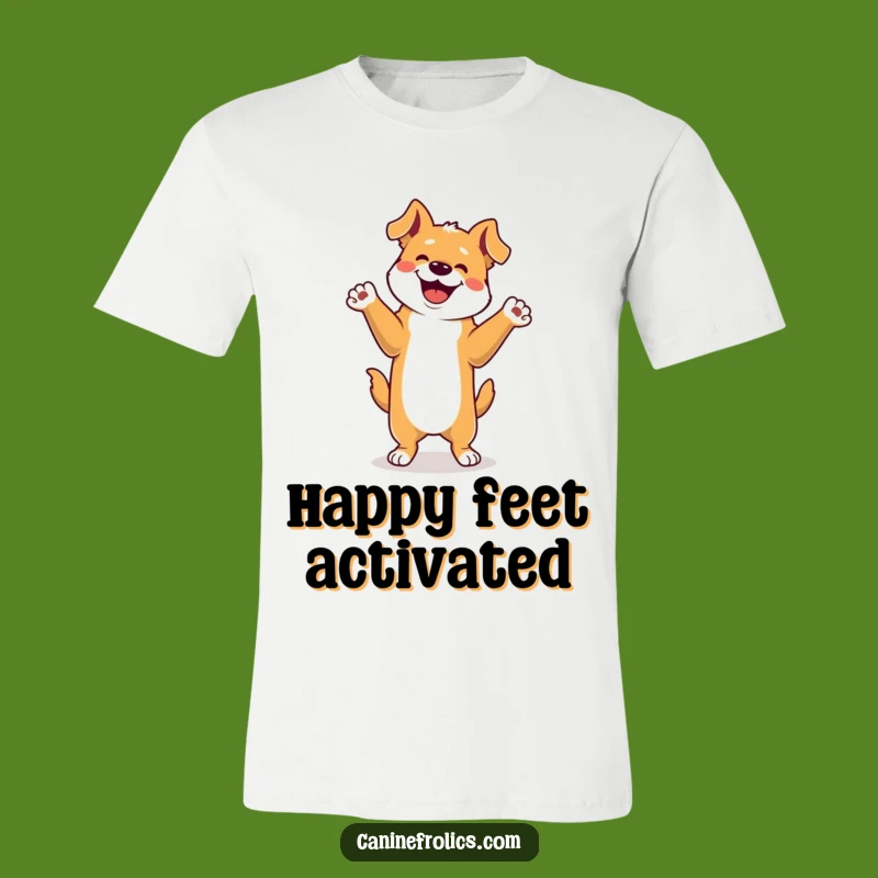 Funny Dog Happy Dance T-Shirt: Show Your Moves, Great Hilarious Gift